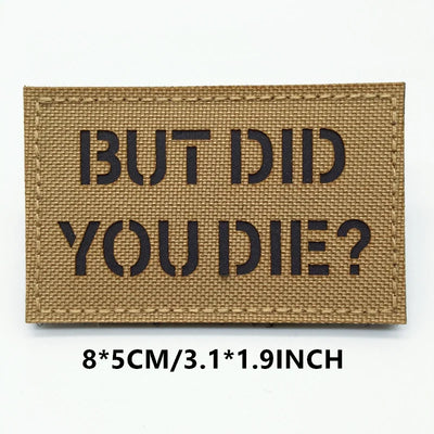 Doormat with text 'BUT DID YOU DIE?' on a white background