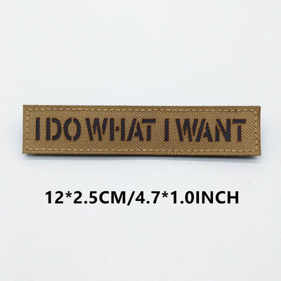 Rectangular patch with 'I DO WHAT I WANT' text on a white background