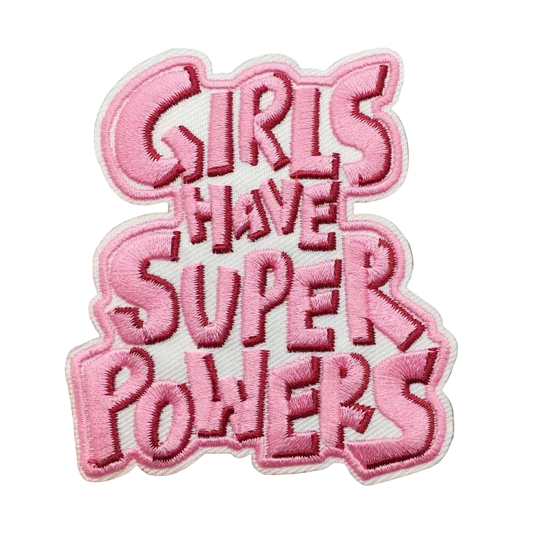 Pink embroidered patch with 'Girls Have Super Powers' text